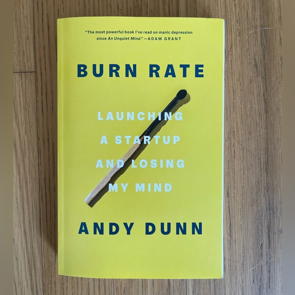 NWT Burn Rate by Andy Dunn (Burn Rate: Launching a Startup and Losing My Mind) - Picture 1 of 2